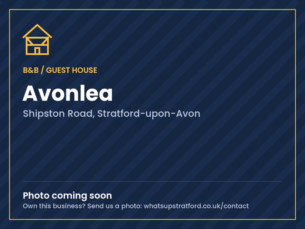 Avonlea, Stratford-upon-Avon: photo coming soon