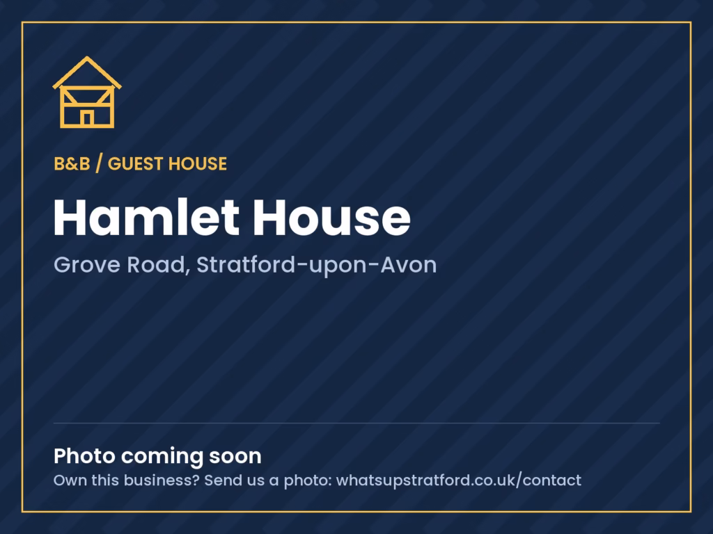 Hamlet House, Stratford-upon-Avon: photo coming soon
