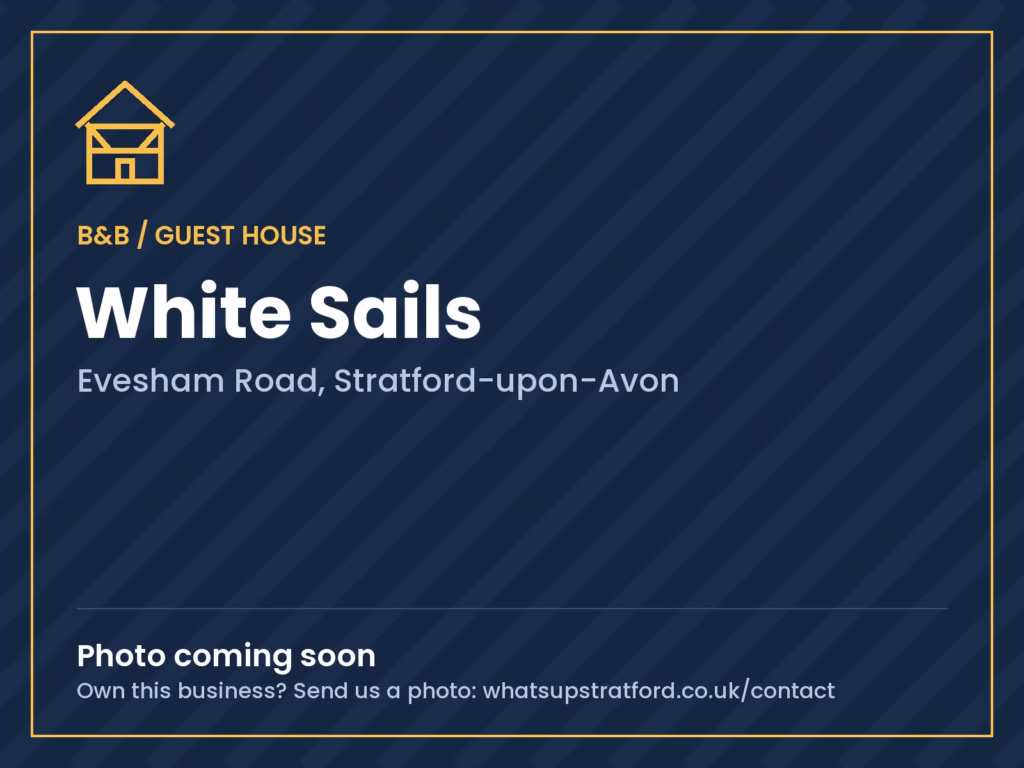 White Sails, Stratford-upon-Avon: photo coming soon